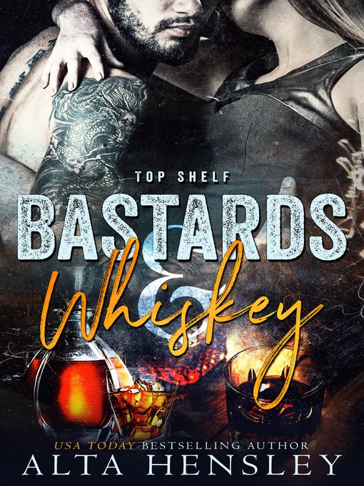 Title details for Bastards & Whiskey by Alta Hensley - Available